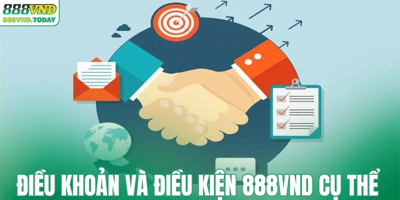 Điều khoản và điều kiện 888VND cụ thể 